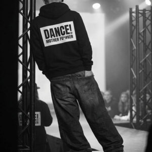DANCE! MOTHER FU*#KER HOODIE